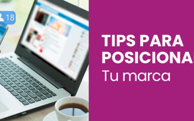 Tips para posicionar tu marca