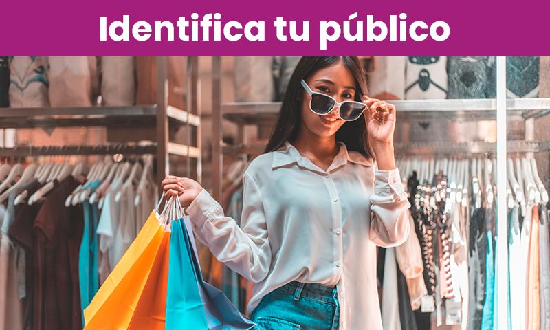Tips para posicionar tu marca | Identifica a tu público