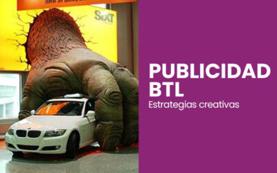 Publicidad BTL | Estrategias de Marketing creativamente diferentes