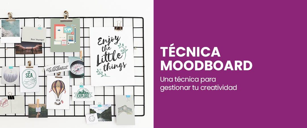 Moodboard | Una técnica para sacar a relucir tu creatividad