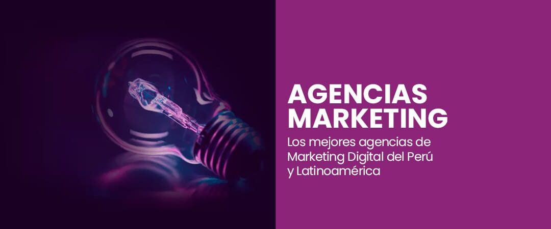 agencias de marketing digital en lima