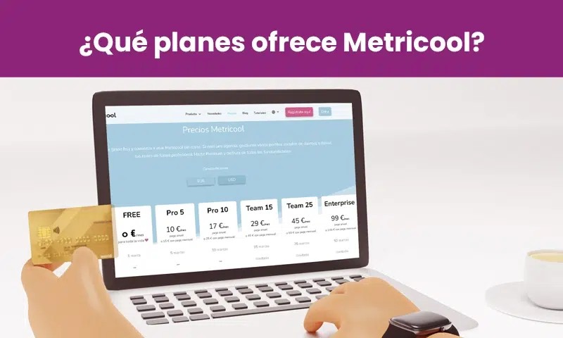 Portada de la sección «¿Qué planes ofrece Metricool?», con la página de precios de la herramienta