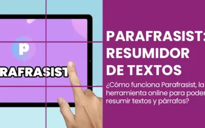 Parafrasist: La Mejor herramienta para resumir textos