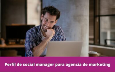 Perfil de social manager para agencia de marketing